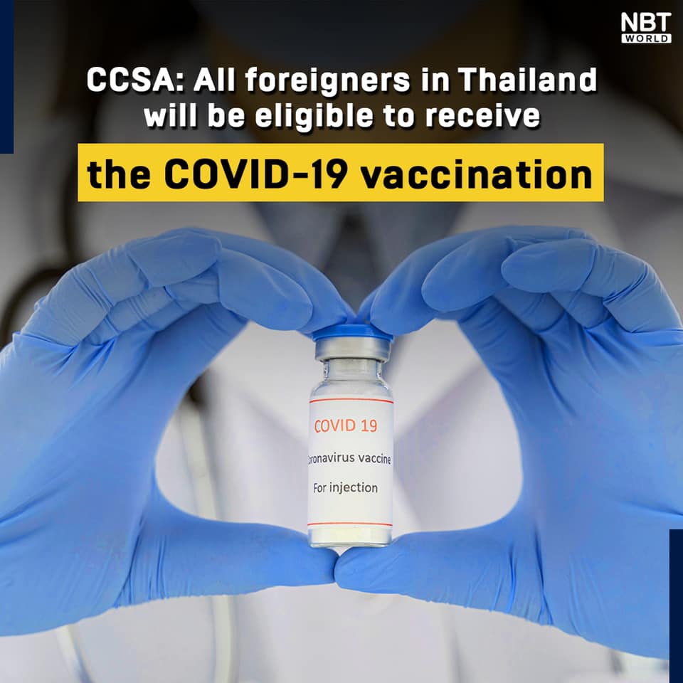 CCSA: All foreigners in Thailand will be eligible to receive the COVID-19 vaccination