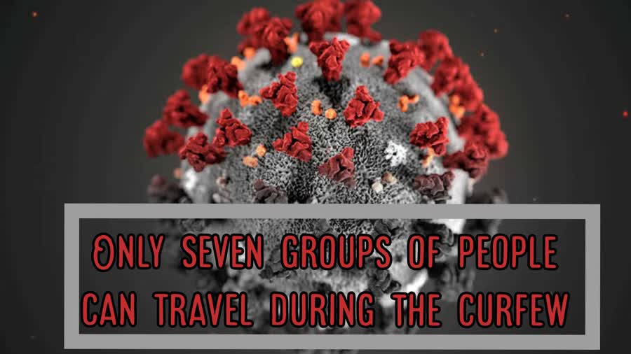 Only seven groups of people can travel during the curfew