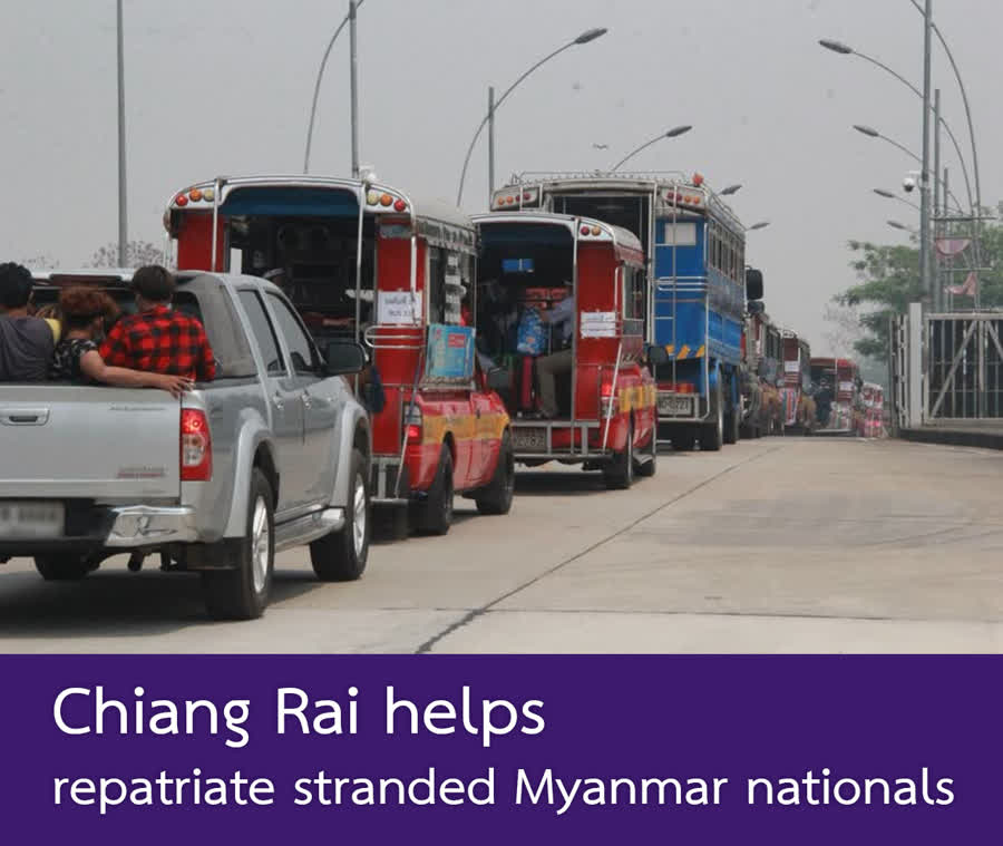 Chiang Rai authorities help workers from Myanmar stranded in Mae Sai to return home after closure of border crossing