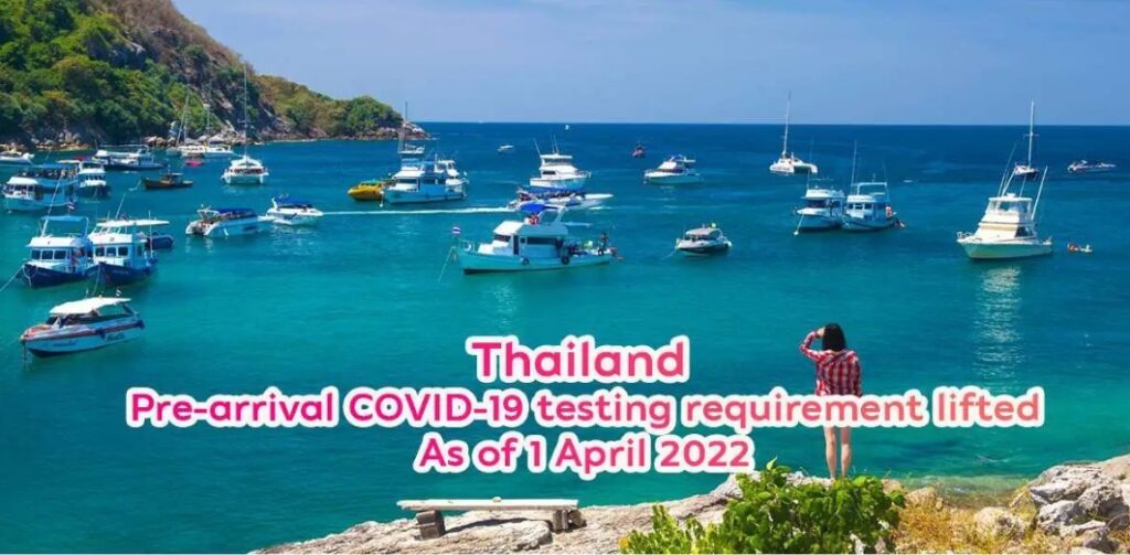 Thailand to lift pretravel testing requirement for international arrivals from 1 April 2022